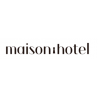MAISON HOTEL